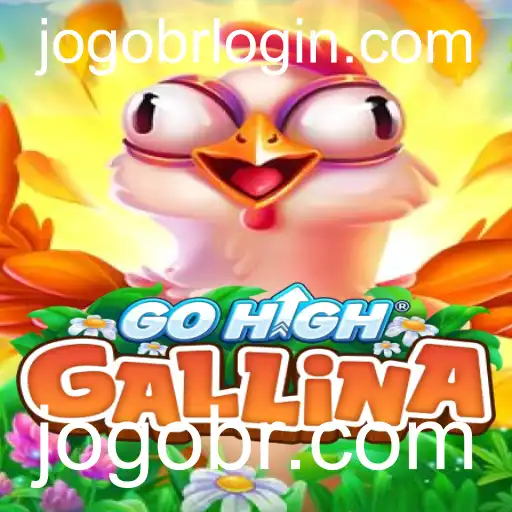 Explorando o Universo de GoHighGallina: O Novo Fenômeno dos Jogos